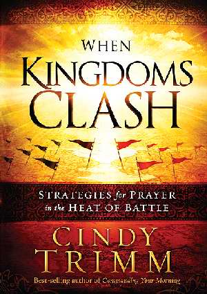 When Kingdoms Clash HB - Cindy Trimm